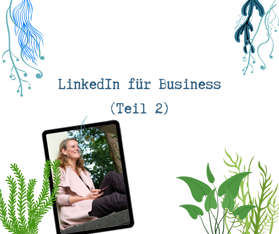 Mehr über den Artikel erfahren LinkedIn B2B Netzwerk mit Spaßfaktor (Teil 2)