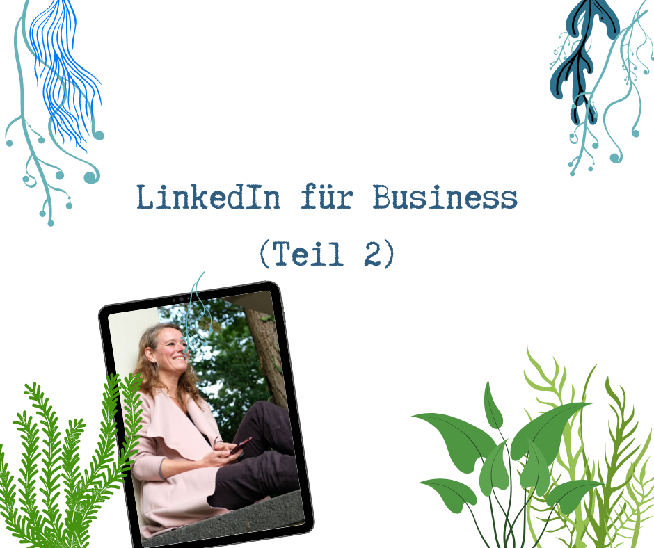 Read more about the article LinkedIn B2B Netzwerk mit Spaßfaktor (Teil 2)